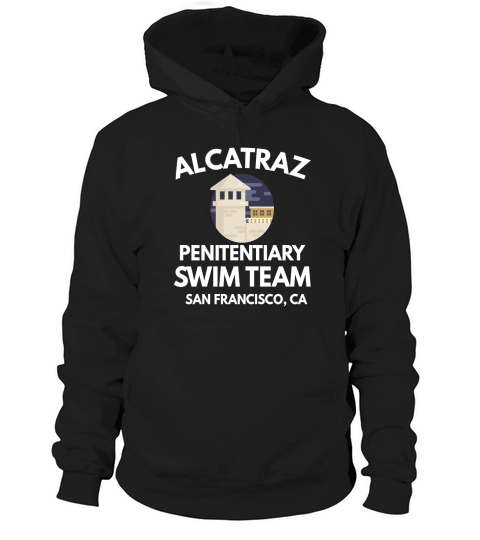 Funny Alcatraz Penitentiary Swim Team San Francisco T-Shirt Hoodie Unisex
