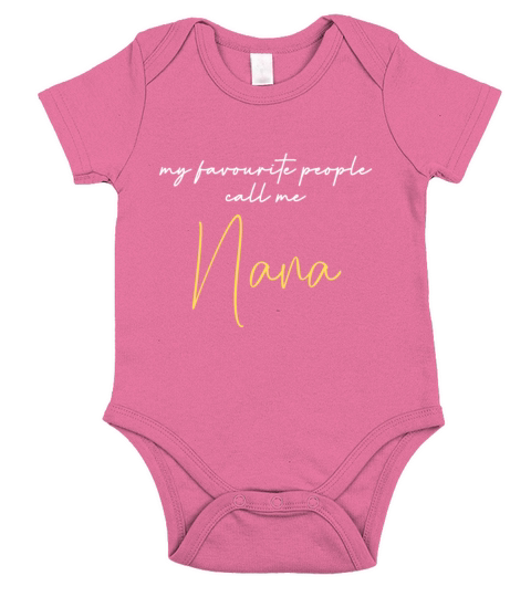 My Favorite People Call Me Nana T-Shirt Mothers D Short Sleeve Baby One-Piece
