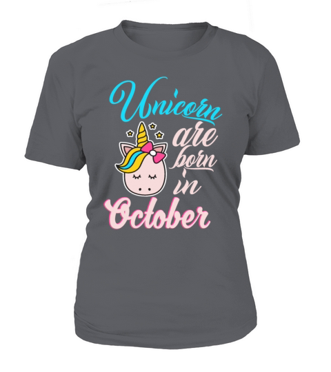 Unicorn are born in october Women's T-Shirt