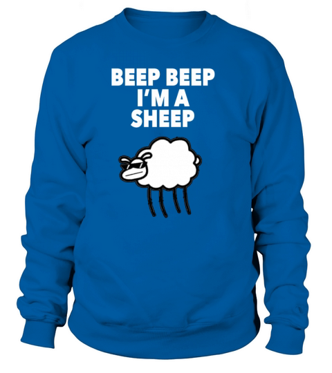 Beep Beep Im A Sheep Funny Meme Tee Shirt Men's Sweatshirt