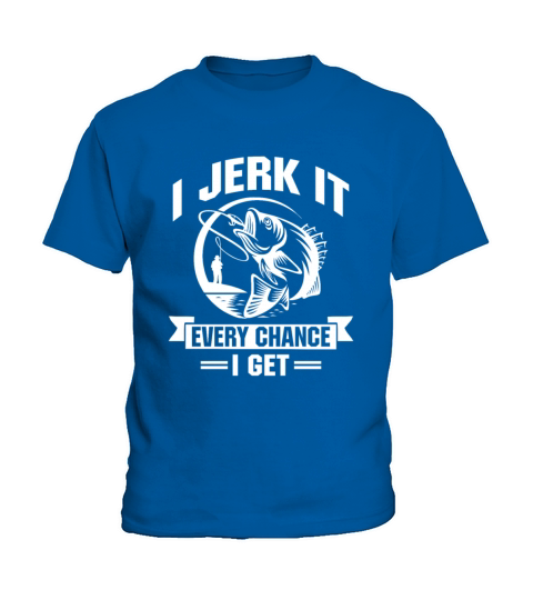 I Jerk It Every Chance I Get Kids T-Shirt