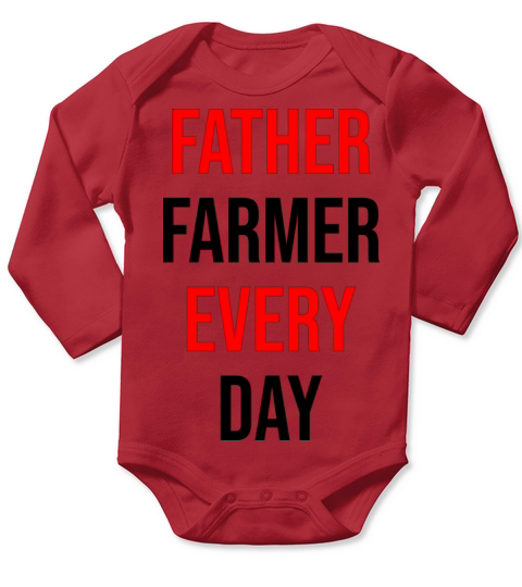 father and farmer every day Long Sleeve Baby One-Piece