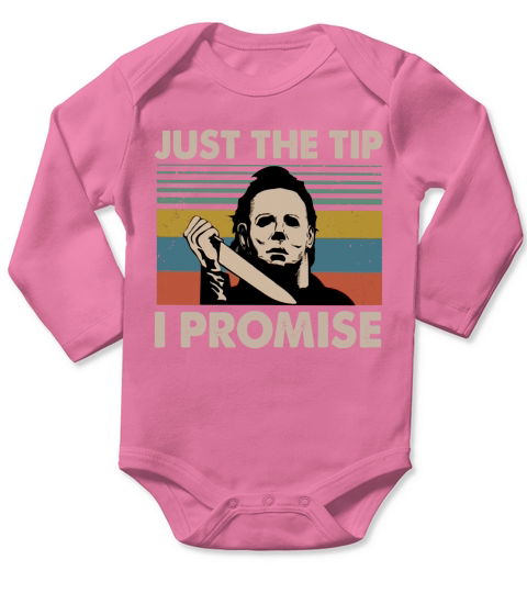Vintage Michael Myers Just The Tip I Promise Long Sleeve Baby One-Piece