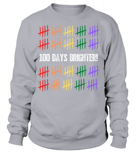 100 Days Brighter School Celebration 100 Days Of S Women's Sweatshirt
