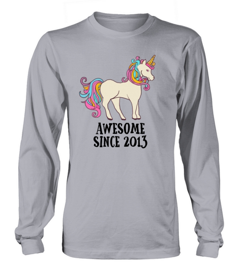 Awesome Since 2013 Unicorn Birthday Gift Women's Long Sleeve