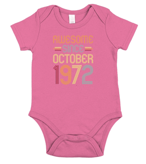 Awesome Since October 1972 Birthday Short Sleeve Baby One-Piece