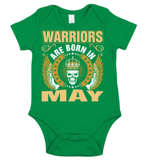 Warriors Are Born In May Short Sleeve Baby One-Piece