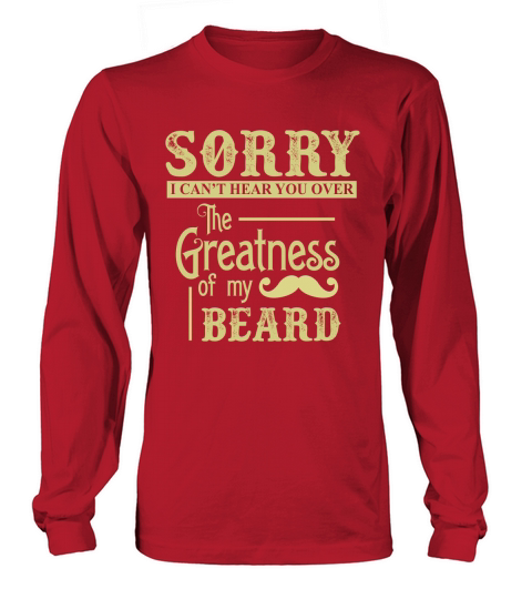 Funny Beard Greatness Of My Beard Gift Women's Long Sleeve