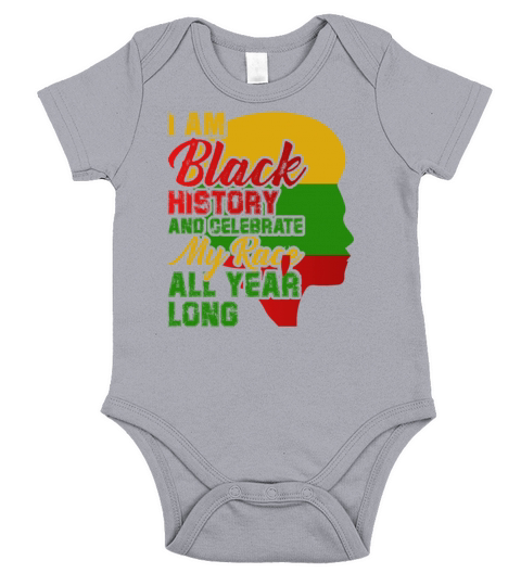 I Am Black History And Celebrate My Race All Year Short Sleeve Baby One-Piece