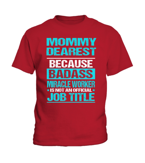 MOMMY DEAREST Kids T-Shirt