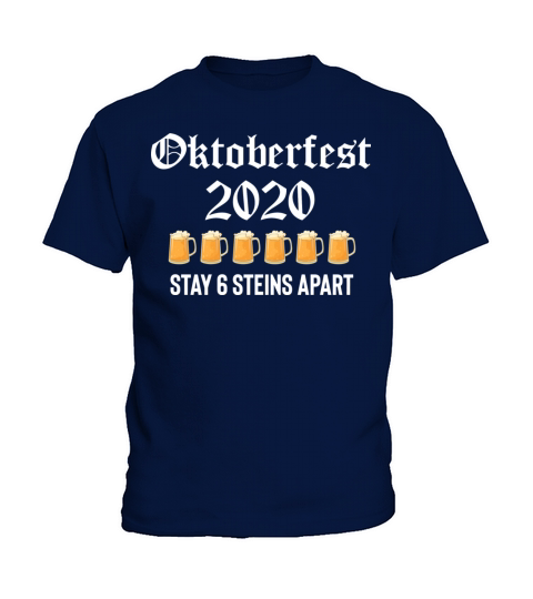 Oktoberfest 2020 6 Stein Apart Beer October Kids T-Shirt