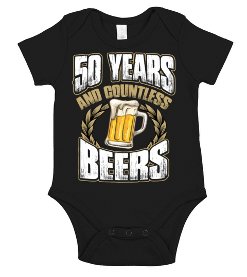 Funny 50th Birthday TShirt Fifty Years And Countless Beers Short Sleeve Baby One-Piece