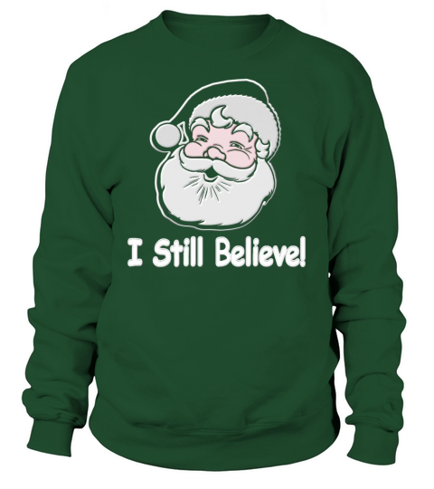 I Still Believe Santa Women's Sweatshirt