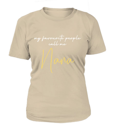 My Favorite People Call Me Nana T-Shirt Mothers D Women's T-Shirt
