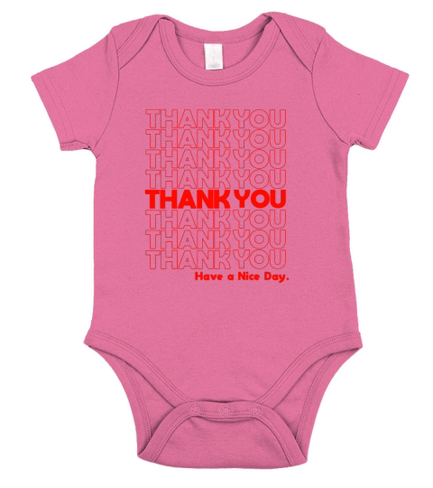 Thank You Have A Nice Day Grocery Bag T Shirt Short Sleeve Baby One-Piece