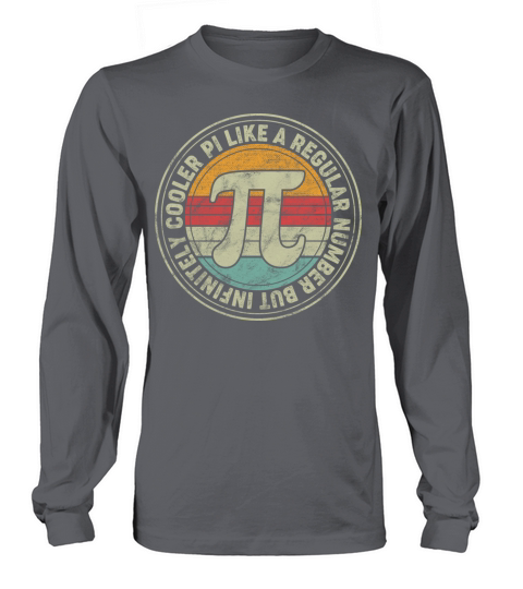 Pi Like a Regular Number But Infinitely Cooler Long sleeved Unisex
