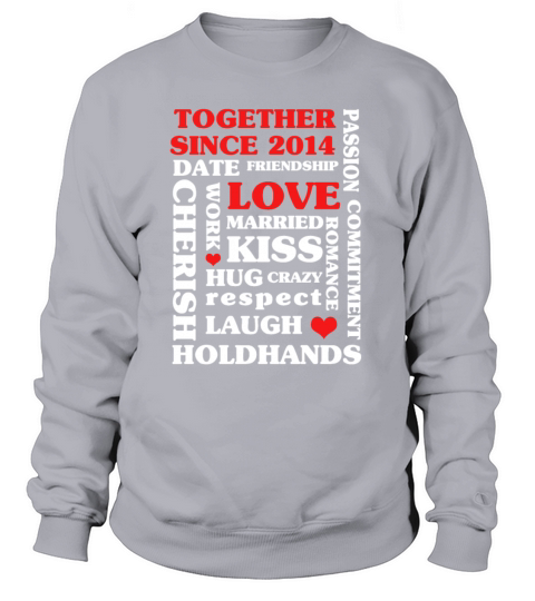 2014 Together Since 6 th Anniversary Gift Women's Sweatshirt