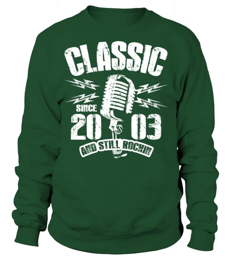 Classic Since 2003 And Still Rockin Women's Sweatshirt