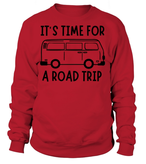 Its time for a roadtrip Women's Sweatshirt