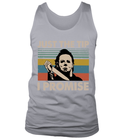 Vintage Michael Myers Just The Tip I Promise Tank Top Unisex