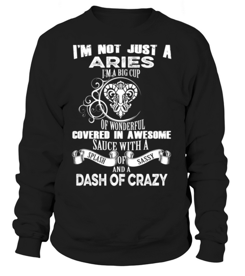 Aries-Im not just a Aries awesome t-shirt Women's Sweatshirt