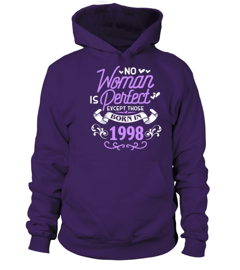 No Woman Is Perfect Except Those Born In 1998 Women's Hoodie