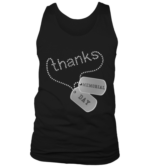 Thanks Memorial Day Military Veteran Dog Tags Men's Tank Top