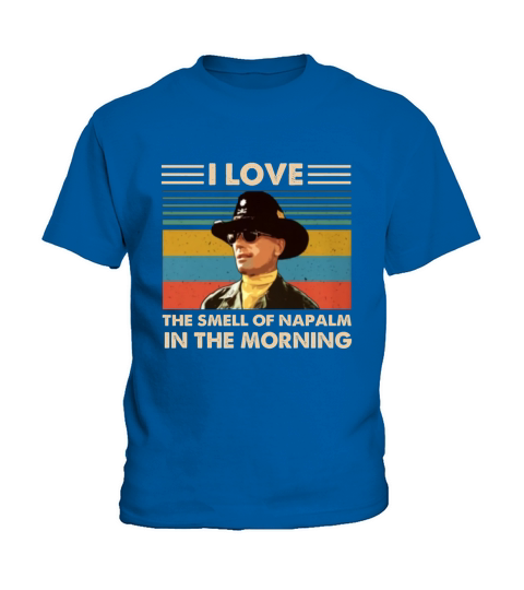 Bill Kilgore I love the smell of Napalm in the morning vintage shirt Kids T-Shirt