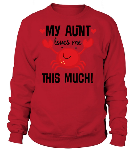 My Aunt Loves Me Niece Nephew Gift Women's Sweatshirt