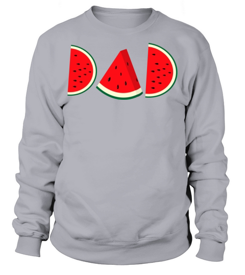 Funny Watermelon Dad Shirts Cute Tshirt Gift for D Men's Sweatshirt