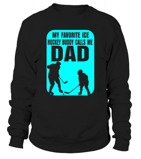 Ice hockey sport dad son Women's Sweatshirt
