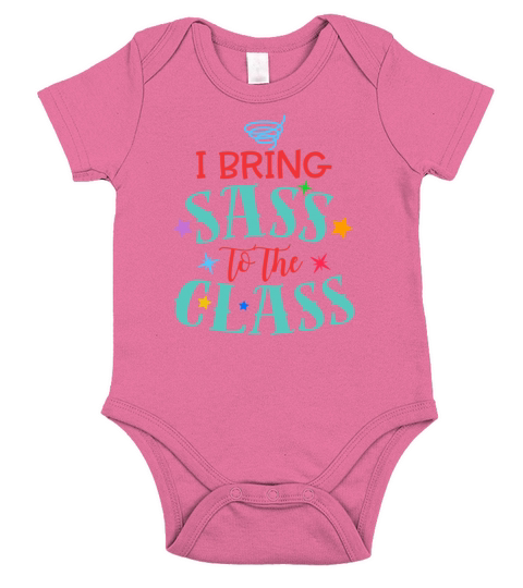 I Bring Sass To The Class Funny Humor School Uniform Short Sleeve Baby One-Piece