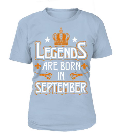 Legends Are Born In September Women's T-Shirt