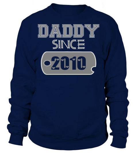 Daddy Since Tag 2010 Happy Fathers Day Women's Sweatshirt