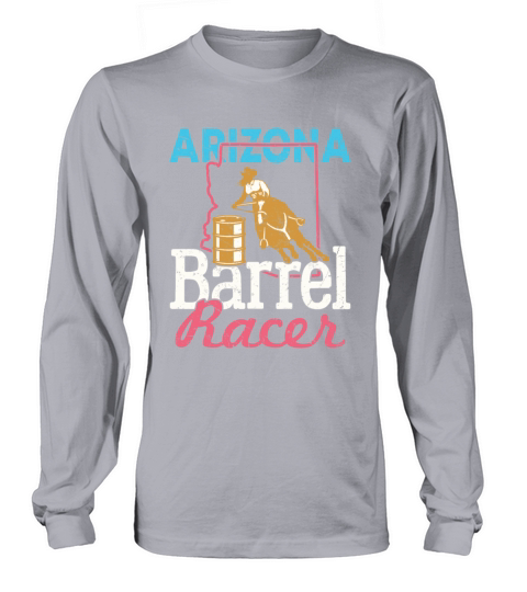 Barrel Racing Arizona Barrel Racer Women's Long Sleeve
