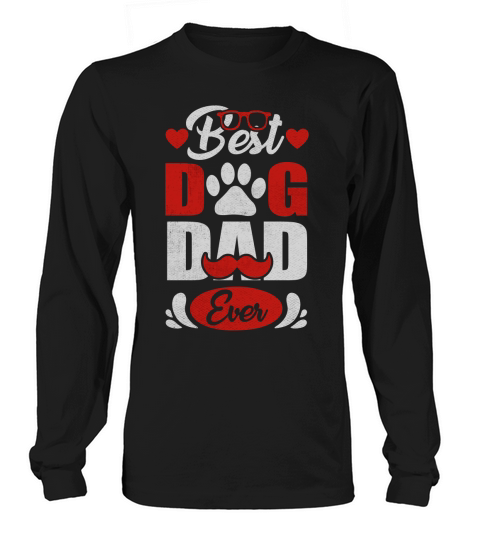Best Dog Dad Ever Fathers Women's Long Sleeve