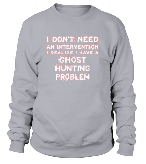 Ghost hunting Women's Sweatshirt