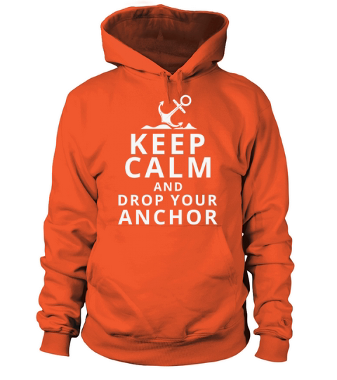 Anchor Keep Calm and Drop Your Anchor - Gift Idea Women's Hoodie