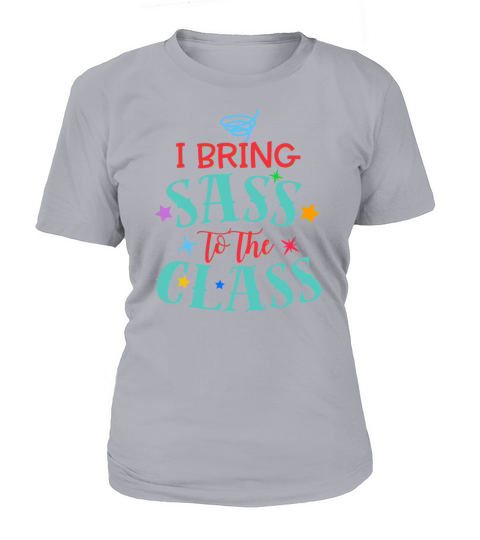I Bring Sass To The Class Funny Humor School Uniform Women's T-Shirt