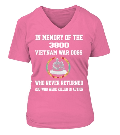 In Memory Of The 3800 Vietnam War Dogs Who Never Returned V-neck T-Shirt Woman