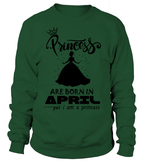 Princess are born in APRIL Women's Sweatshirt