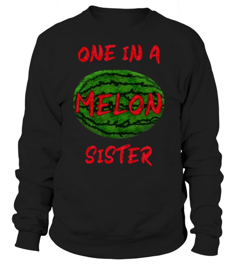 One In A Melon Sister Whole Watermelon Graphic Women's Sweatshirt