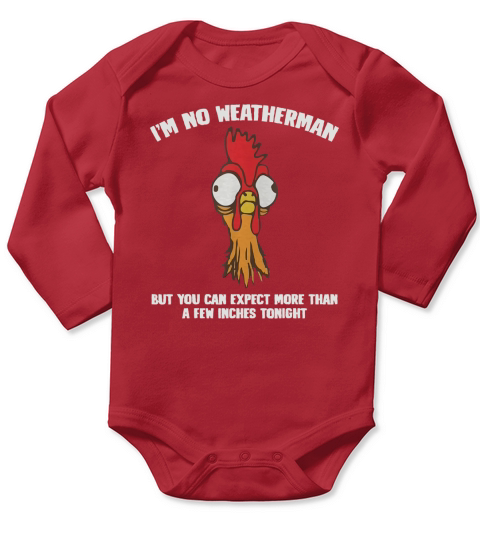 I’m No Weatherman-Funny Farmer Chicken Long Sleeve Baby One-Piece