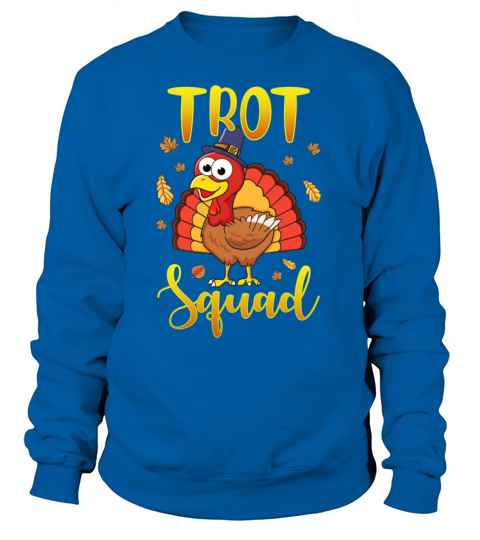 Thanksgiving Turkey Trot Squad Women's Sweatshirt