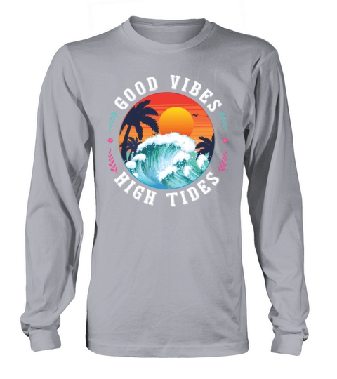 Good Vibes High Tides Women's Long Sleeve