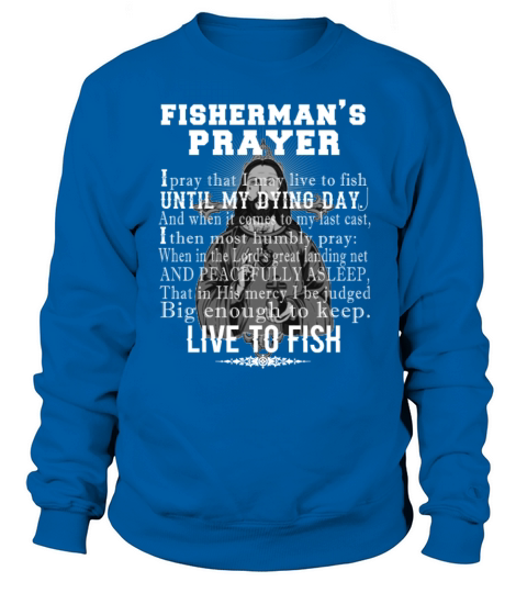 Fisherman - Fishermans prayer t-shirt for fisher Men's Sweatshirt