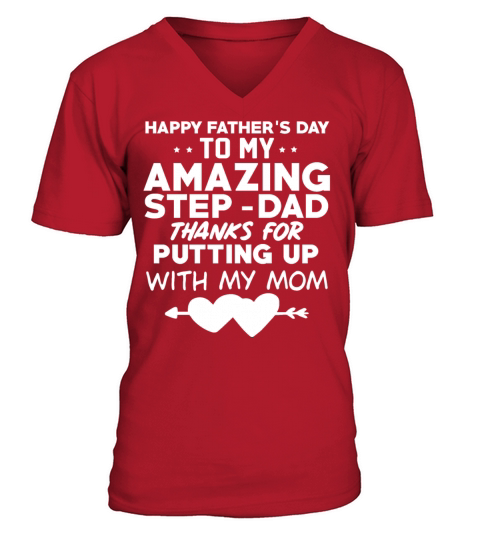 happy fathers day to my amazing step dad best gift Men's V-Neck T-shirt