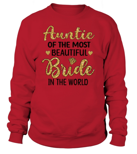 Aunt Of The Beautiful Bride Bridal Party Gift Women's Sweatshirt