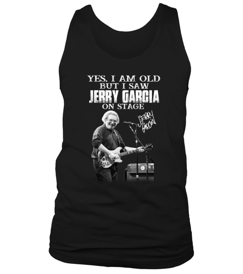 Signature Yes I Am Old But I Saw Jerry Garcia On Stage - 16oz Glass Beer Mug Tank Top Unisex
