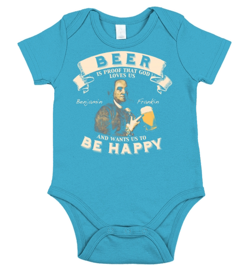 Beer - Beer is proof that god loves us Short Sleeve Baby One-Piece
